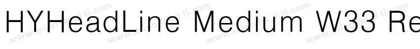 HYHeadLine Medium W33 Regular字体转换